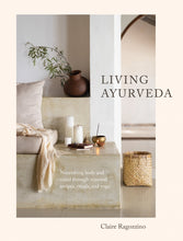 Load image into Gallery viewer, LIVING AYURVEDA