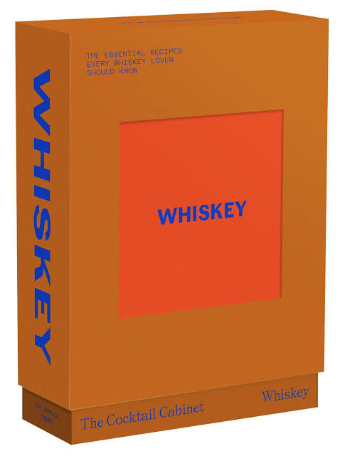 WHISKEY: THE COCKTAIL CABINET