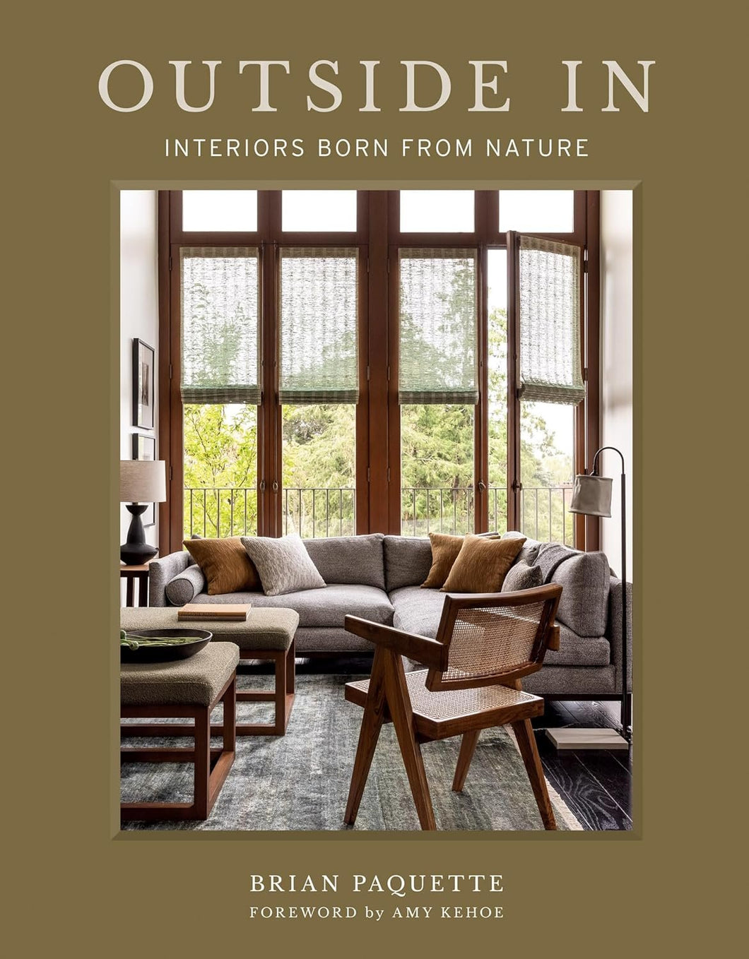 OUTSIDE IN - INTERIORS BORN FROM NATURE