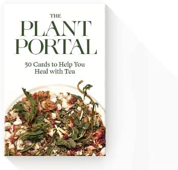 PLANT PORTAL: 50 CARDS TO HELP YOU HEAL WITH TEA