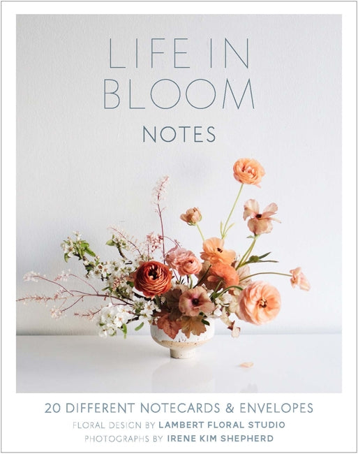 LIFE IN BLOOM NOTES